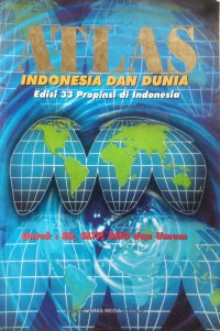 Image of ATAS INDONESIA DAN DUNIA Edisi 33 propinsi di indonesia