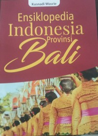 Ensiklopedia INDONESIA Provinsi BALI