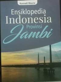 Ensiklopedia INDONESIA Provinsi JAMBI