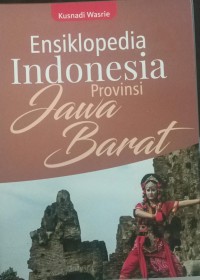 Ensiklopedia INDONESIA Provinsi JAWA BARAT
