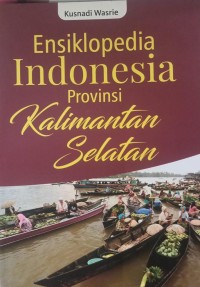Ensiklopedia INDONESIA Provinsi KALIMANTAN SELATAN