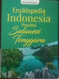 Ensiklopedia INDONESIA Provinsi SULAWESI TENGGARA