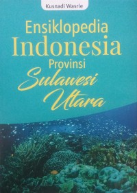 Image of Ensiklopedia INDONESIA Provinsi SULAWESI UTARA