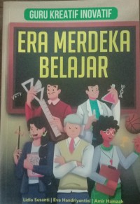 ERA MERDEKA BELAJAR