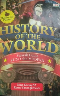 HISTORY OF THE WORLD  SEJARAH DUNIA KUNO DAN MODERN