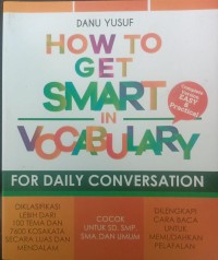 HOW TO GET SMART IN VOCABULARY