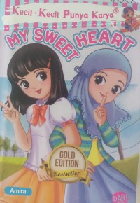 Image of MY  SWEET HEART, KECIL-KECIL PUNYA KARYA