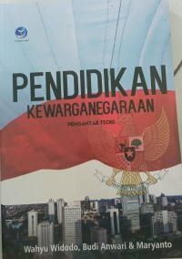 Pendidikan Kewarganegaraan Pengantar Teori