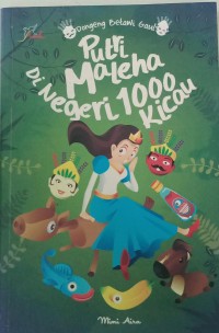 Putri Maleha Di Negeri 1000 Kicau