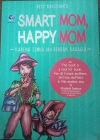 Smart Mom, Happy Mom