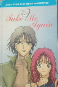 TAKE ME AGAIN