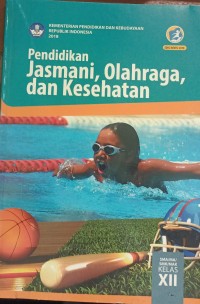 XII REV 2018 PENDIDIKAN JASMANI, OLAHRAGA DAN KESEHATAN