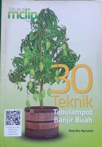 30 Tehnik tabulapot banjir buah