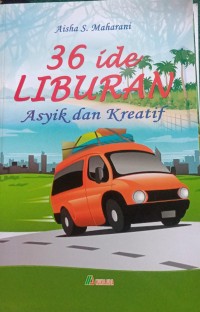 36 ide liburan asyik dan kreatif