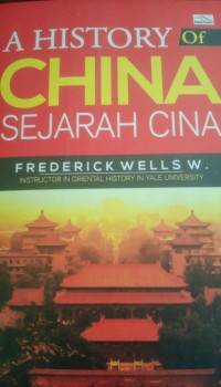 A HISTORY OF CHINA  SEJARAH  CINA