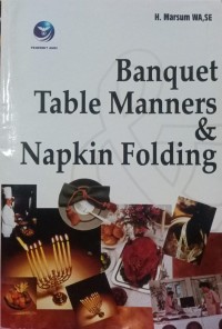 Image of BANQUET TABLE MANNERS & NAPKIN FOLDING