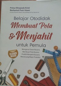 Belajar otodidak membuat pola dan menjahit