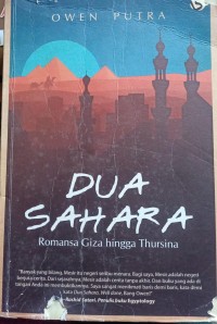 DUA SAHARA; Romansa Giza hingga Thursina