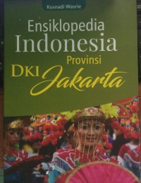 Ensiklopedia INDONESIA Provinsi DKI JAKARTA