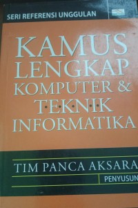 KAMUS LENGKAP KOMPUTER & TEKNIK INFORMATIKA