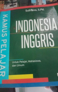 KAMUS PELAJAR INDONESIA - INGGRIS