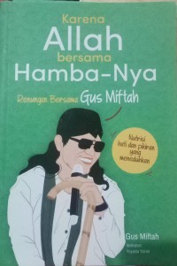 Image of KARENA ALLOH BERSAMA HAMBA-NYA Renungan Gus Miftah