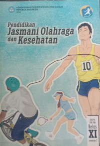 KELAS XI PEND. JASMANI OLAHRAGA dan KESEHATAN