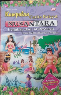 Image of KUMPULAN CERITA RAKYAT NUSANTARA Lengkap dari 34 propinsi