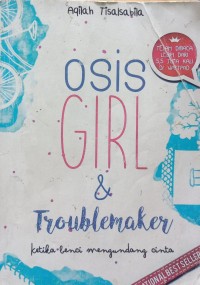 Image of OSIS GIRL & TROUBLEMAKER