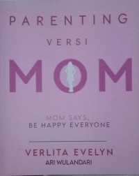 Image of PARENTING VERSI MOM