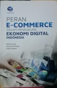 Image of PERAN E-COMMERCE DALAM MENDUKUNG EKONOMI DIGITAL INDONESIA