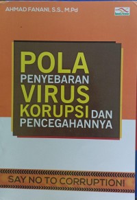 Pola peyebaran virus korupsi dan pencegahannya