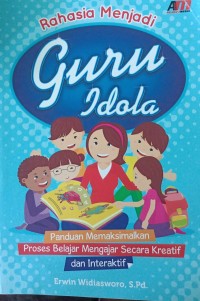 Rahasia menjadi guru idola