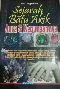 Sejarah Batu  Akik Aura dan Kegunaannya