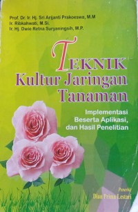 Tehnik Kultur Jaringan Tanaman