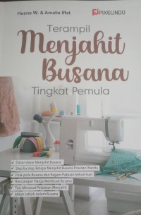 TERAMPIL MENJAHIT BUSANA TINGKAT PEMULA